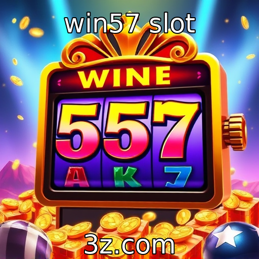 win57 slot - Evolução da tecnologia em jogos de azar digitais