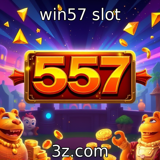 win57 slot | Uma visão sobre as plataformas de jogos mais populares