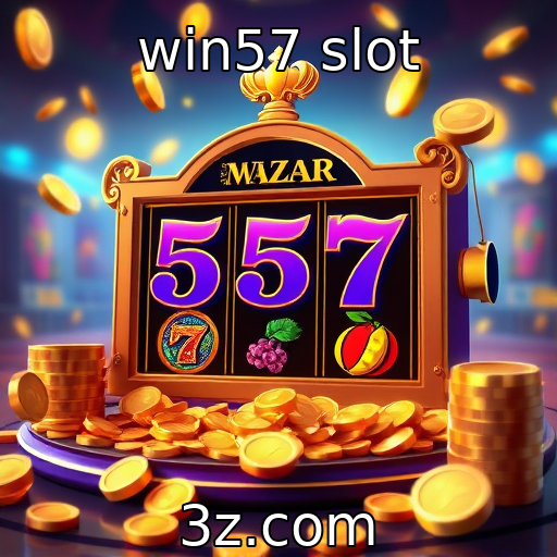 win57 slot - A popularidade crescente dos jogos de azar online