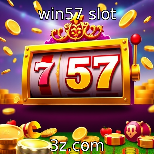 win57 slot | Tendências das slots online no mercado atual