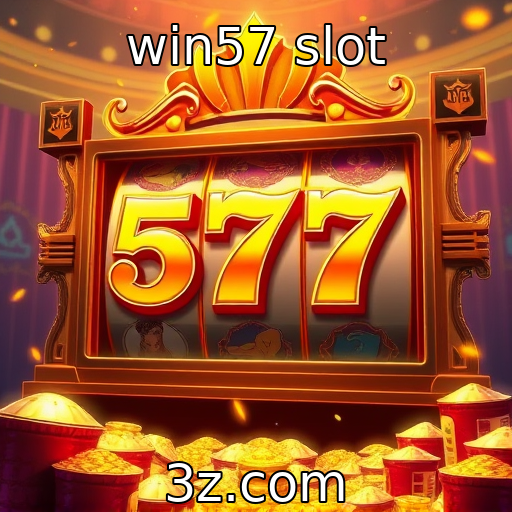 win57 slot : Avanços tecnológicos em jogos de azar